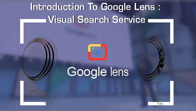Introduction-To-Google-Lens--Visual-Search-Service