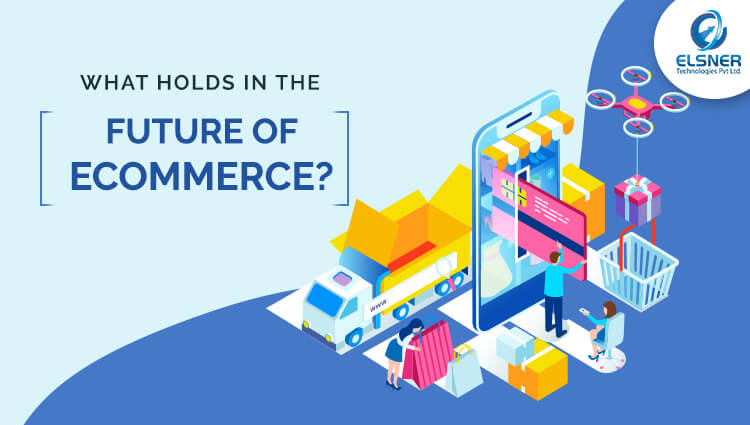 The Future of Ecommerce
