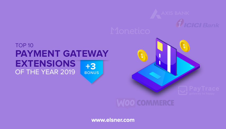 Best Magento1 & Magneto 2 Payment Gateway Extensions of the Year 2019 By Elsner