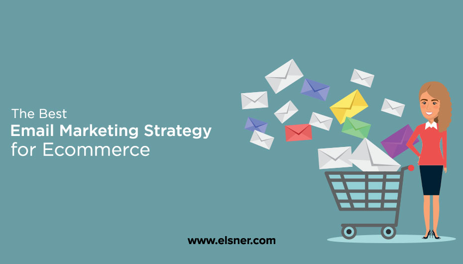 Email Marketing Strategy for Ecommerce