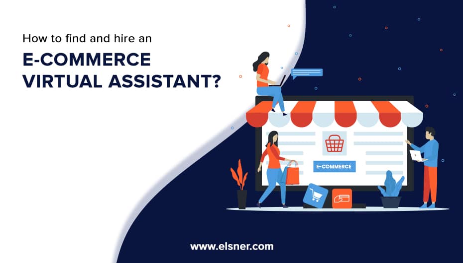 How-to-find-and-hire-an-eCommerce-virtual-assistant