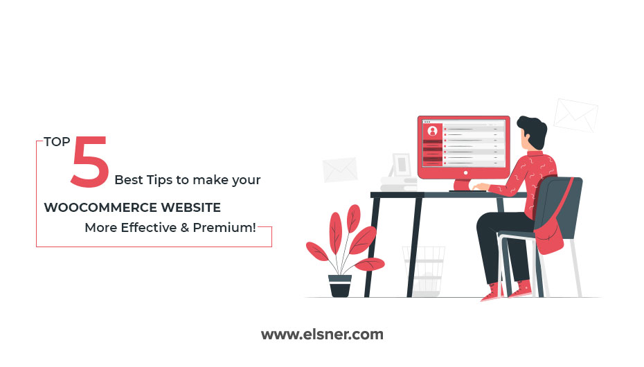 Top-5-best-tips-to-make-your-Woocommerce-website-more-effective-and-premium