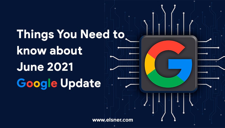Things-You-Need-to-know-about-June-2021-Google-Core-Update