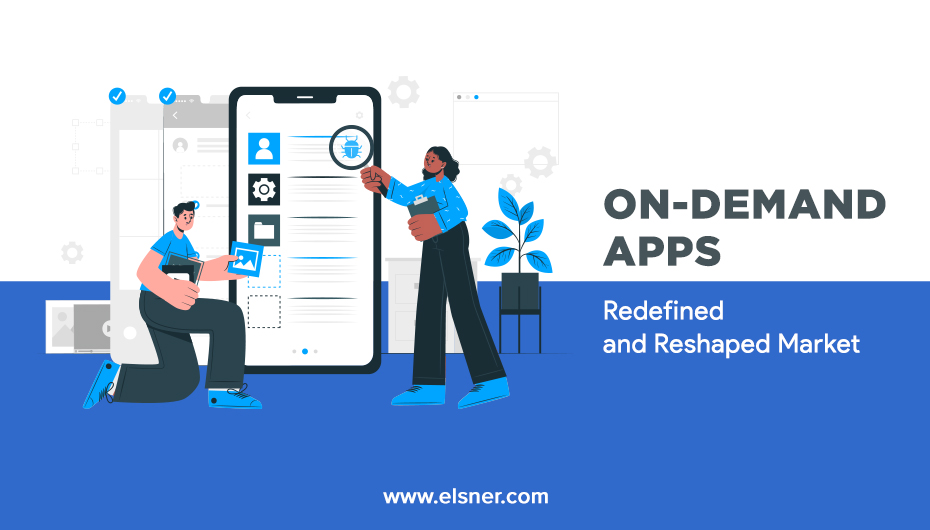 On-Demand-Apps-Redefined-and-Reshaped-Market