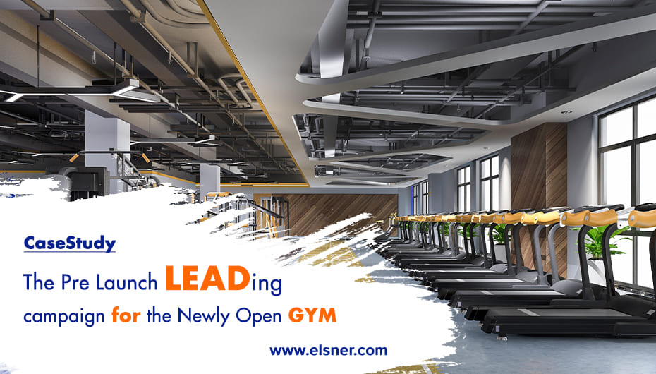 Know the Best Insights to Drive 150% Pre-leads for the GYM with Elsner!