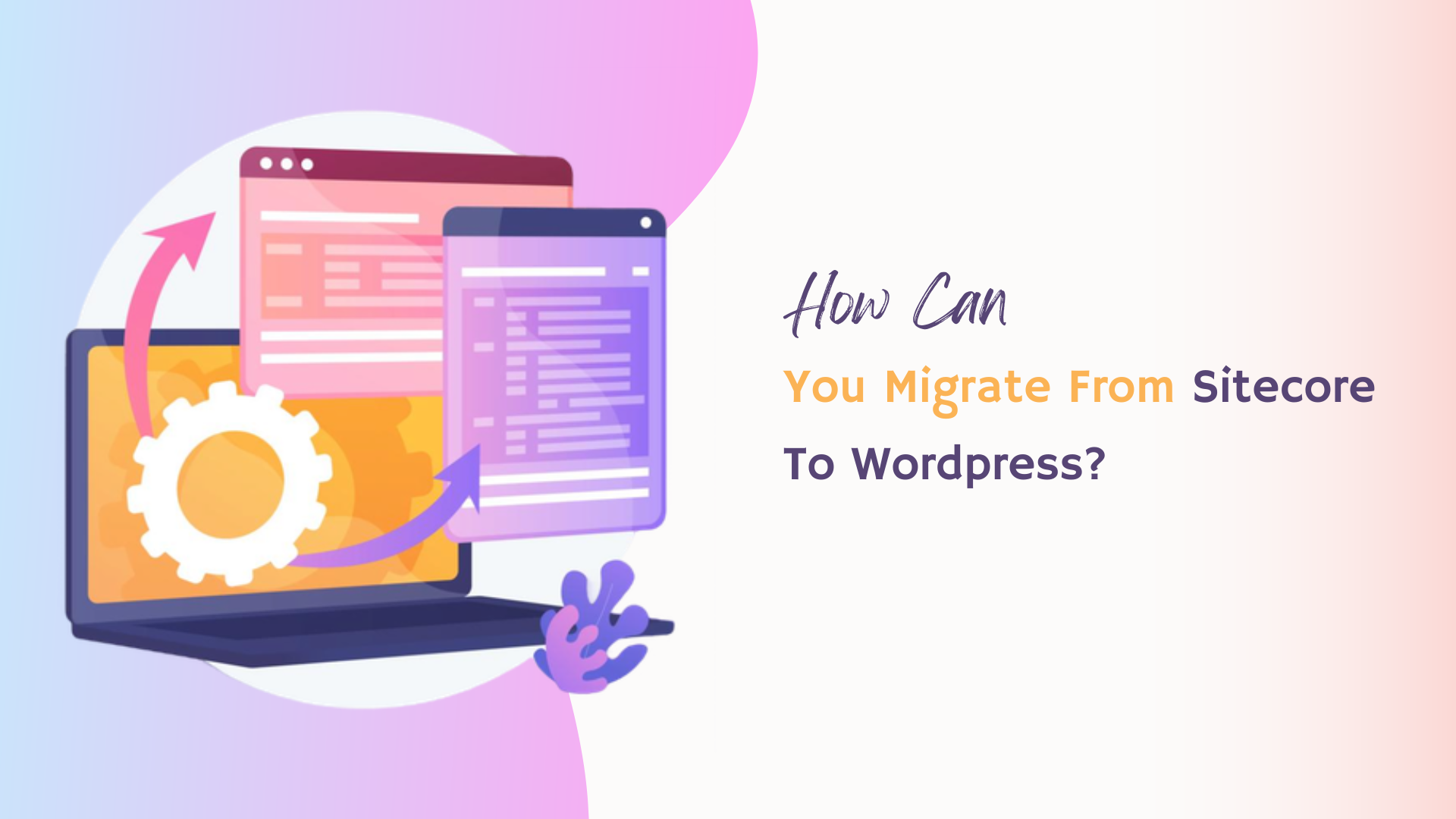 migrate from Sitecore to WordPress