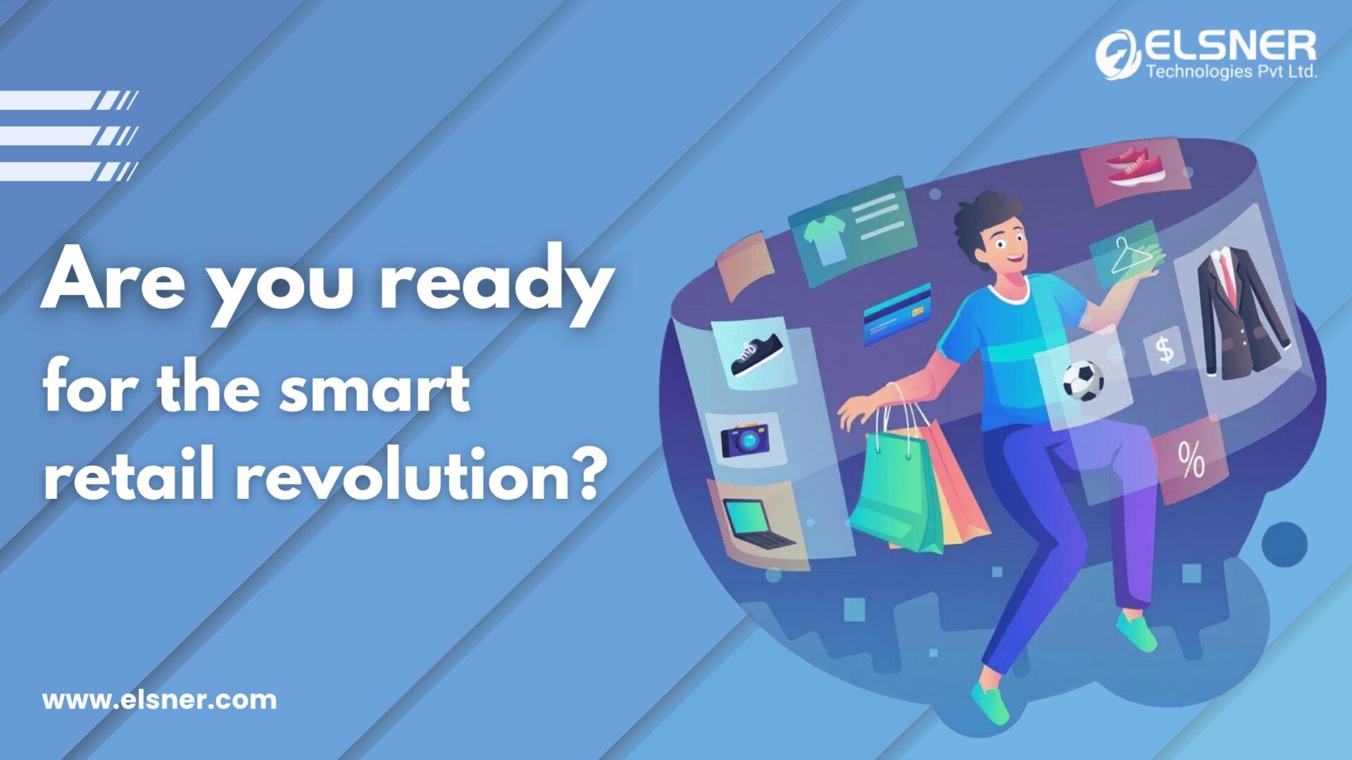 Illustration of a person engaging with digital retail interfaces, shopping bags in hand, with the text 'Are you ready for the smart retail revolution?' by Elsner Technologies