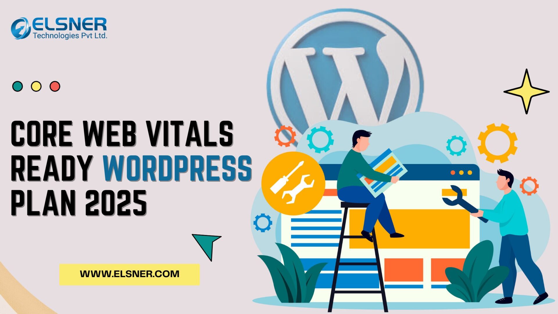Core Web Vitals-ready WordPress maintenance plan 2025 illustration by Elsner Technologies