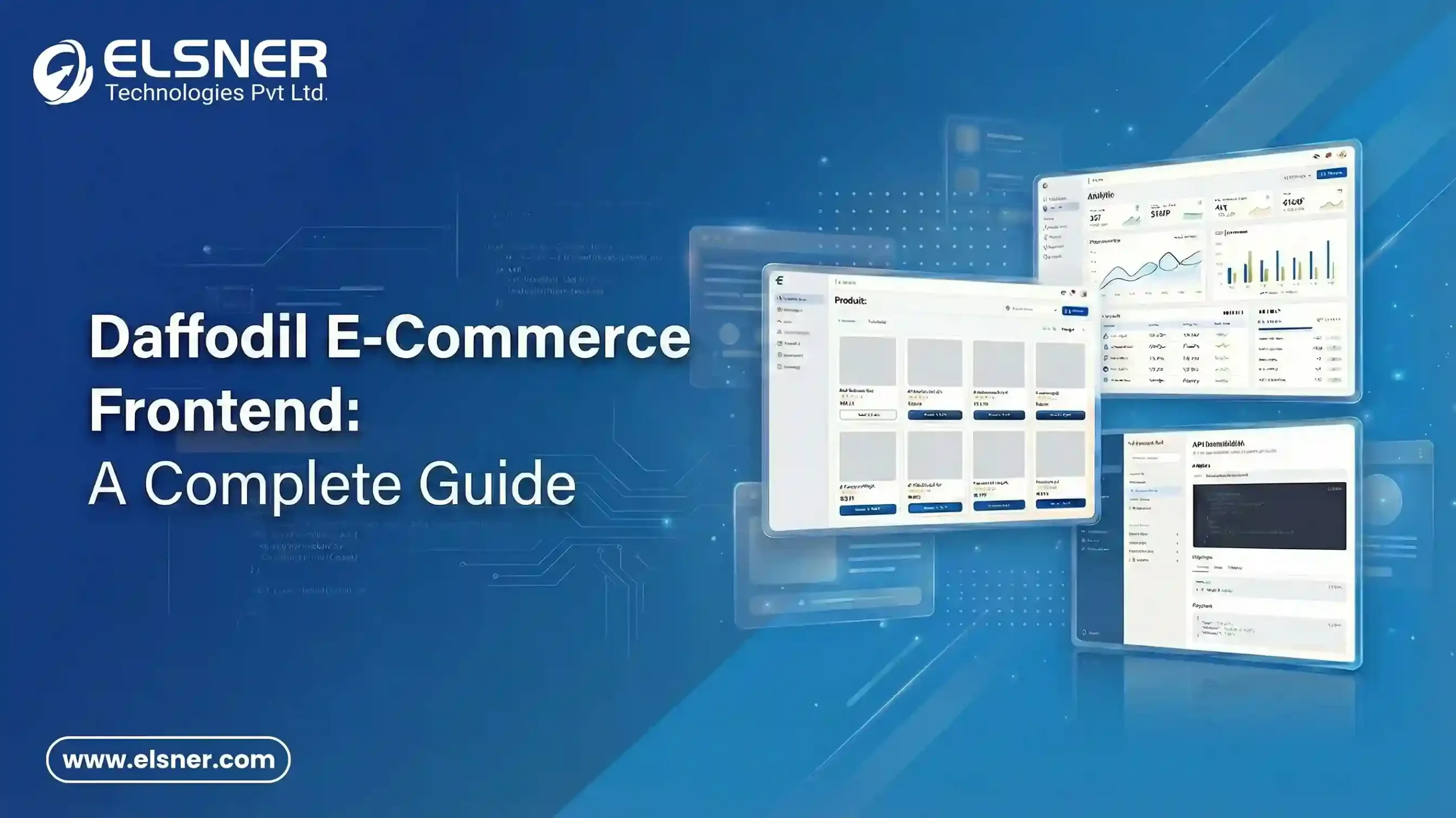 Daffodil E-Commerce Frontend – A Complete Guide banner featuring UI dashboard screens, product catalog layout, analytics panel, and a blue tech gradient background with Elsner Technologies branding.