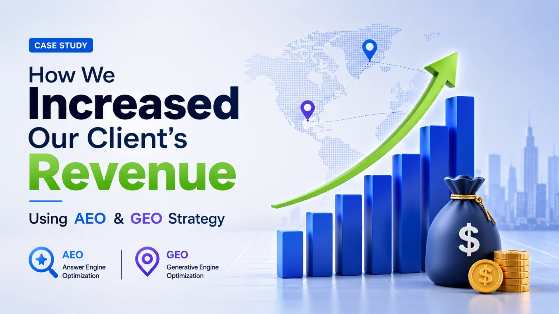 How We Increased Our Client’s Revenue Using AEO & GEO Strategy