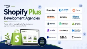 Top 15 Shopify Plus Agencies to Partner With in 2026