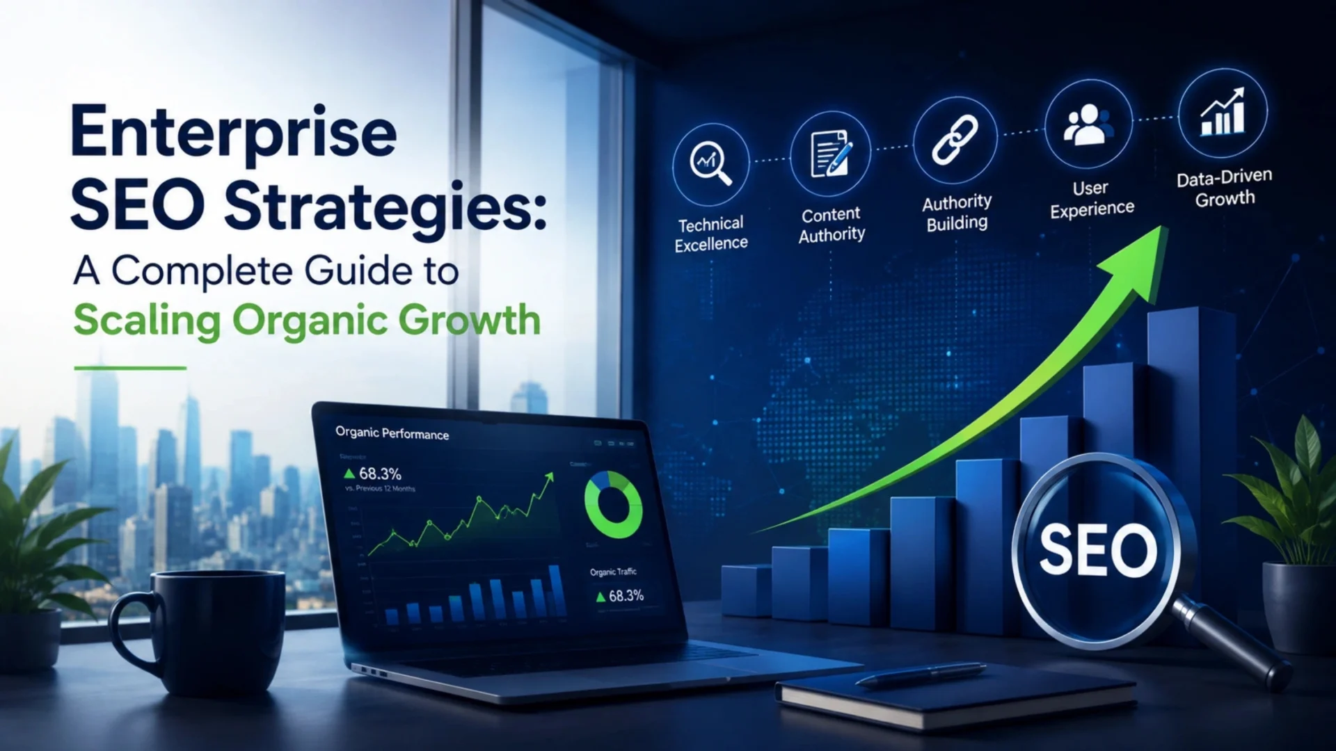 Enterprise SEO Strategies: A Complete Guide to Scaling Organic Growth in 2026