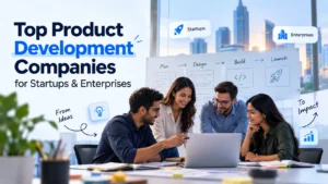 20 Best Product Development Companies for Startups and Enterprises (2026)